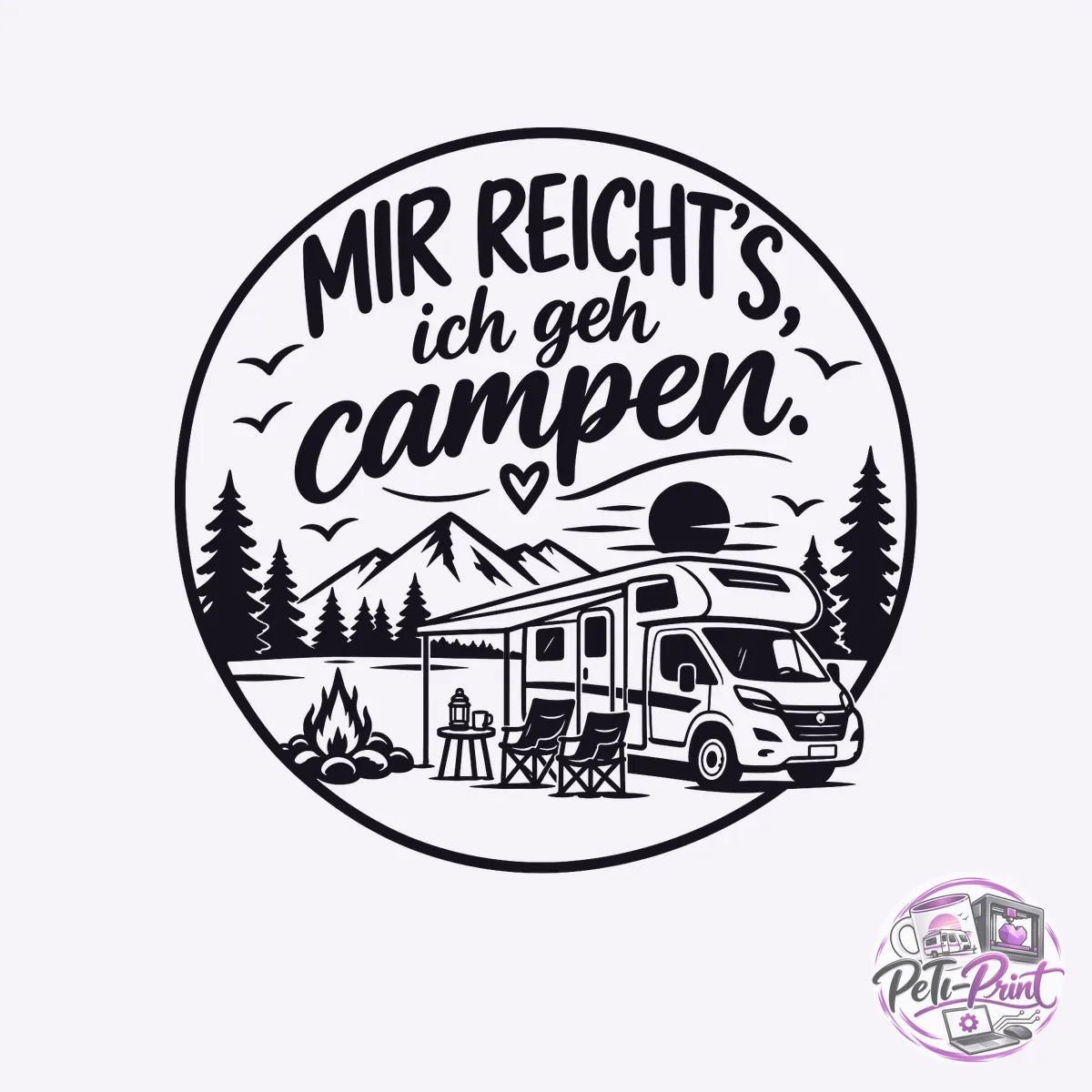 Mir reicht's, ich geh campen – Wohnmobil Aufkleber rund