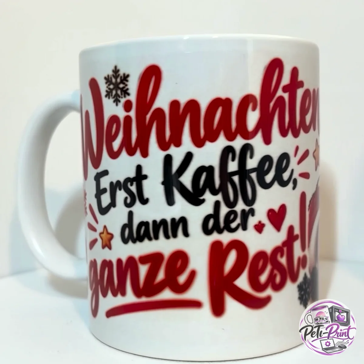 Tasse Weihnachten? Erst Kaffee, dann der ganze Rest – Vorderseite